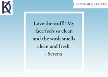 Load image into Gallery viewer, Customer Review: "Love the stuff!! My face feels so clean and the wash smells clean and fresh -Serena"