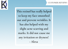 Load image into Gallery viewer, Customer Review: &quot;This retinol has really helped to keep my face smoothed out and prevent wrinkles. It has also helped with my slight acne scarring and marks. It did not cause me any irritation or dryness! - Alexa&quot; 
